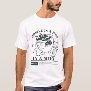 T-shirt Le café est un câlin dans une tasse