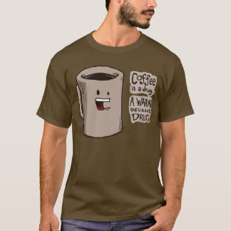 T-shirt Le café est une chemise de drogue