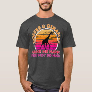 T-shirt Le café et les girafes me rendent heureux, vous pa