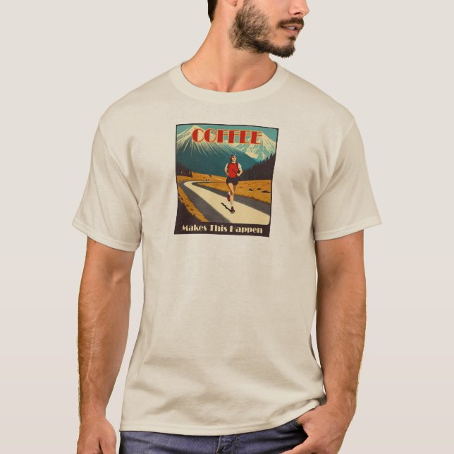 T-shirt Le café fait que cela arrive en courant (Devant)