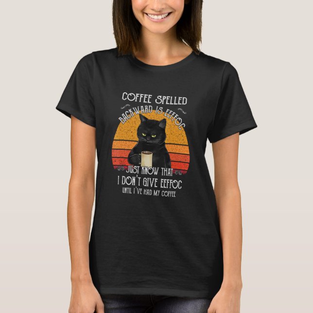 T-shirt Le café Funny Black Cat écrit à rebours est eeffoc (Devant)