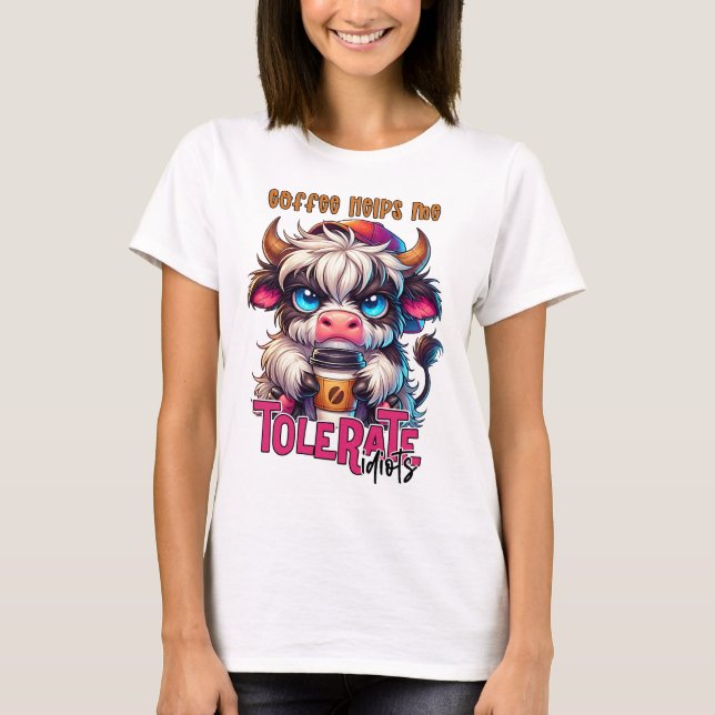 T-shirt Le café m'aide à tolérer les idiots  (Devant)