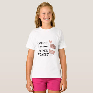 T-shirt Le café me donne des super pouvoirs