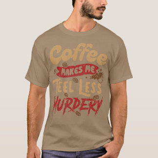 T-shirt Le café me rend moins meurtrier par Tobe Fonseca