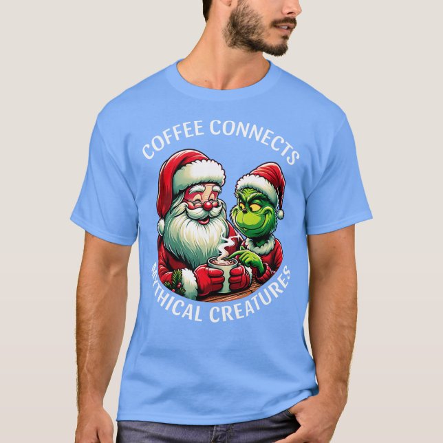 T-shirt Le café relie les créatures mythiques Santa and Gr (Devant)