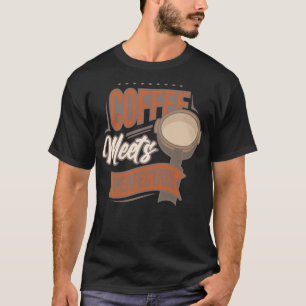 T-shirt Le café rencontre la perfection Humour pour les am