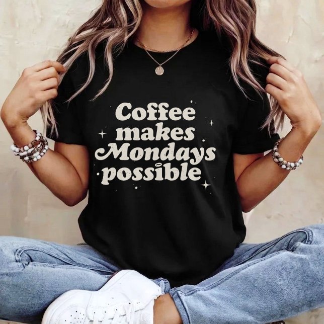 T-shirt Le café rend les lundis possibles (Créateur téléchargé)