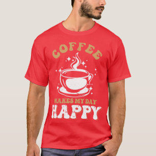 T-shirt Le café rend ma journée heureuse