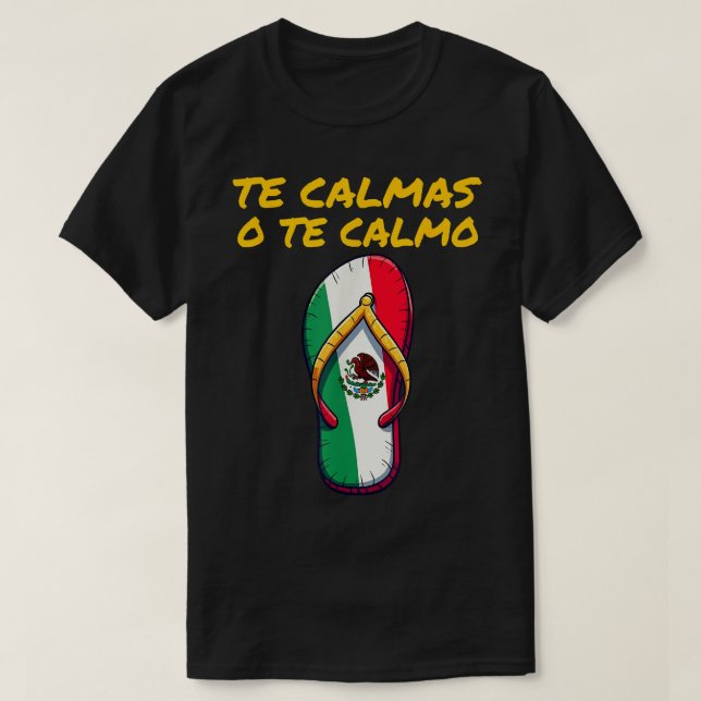 T-shirt Le Calmas O Te Calmo Mexicaine Espagnole Mère Expr (Design devant)