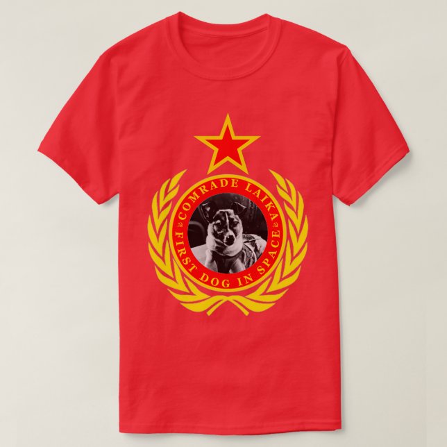 T-shirt Le Camarade Laika Premier Chien Dans L'Espace  (Design devant)