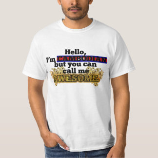 T-shirt Le Cambodgien, mais m'appellent impressionnant