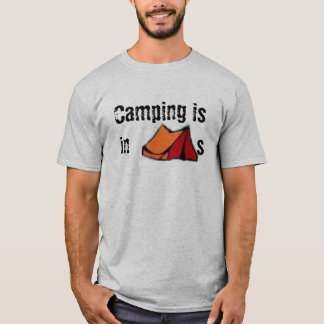 T-shirt Le camping est dans des TENTES