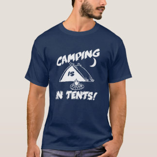 T-shirt Le camping est dans la chemise de tentes