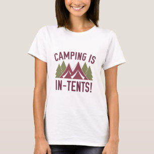 T-shirt Le Camping Est Dans Les Tentes !
