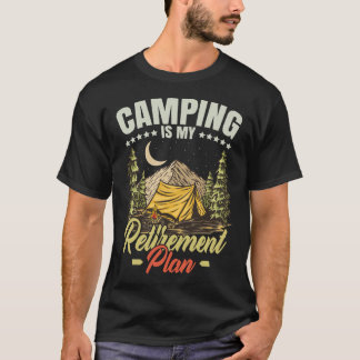 T-shirt Le Camping Est Mon Plan De Retraite Amusant Camper