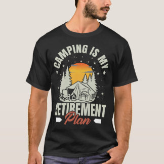 T-shirt Le Camping Est Mon Plan De Retraite Amusant Camper