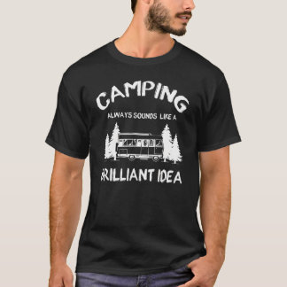 T-shirt Le Camping Sonne Toujours Comme Un Camp D'Idées Br