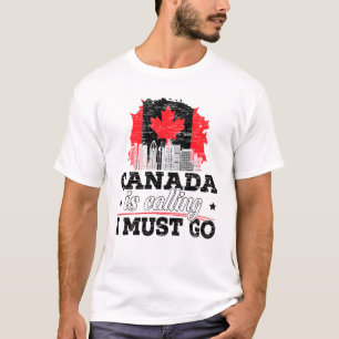 T-shirt Le Canada dit que je dois aller au Canada Feuille