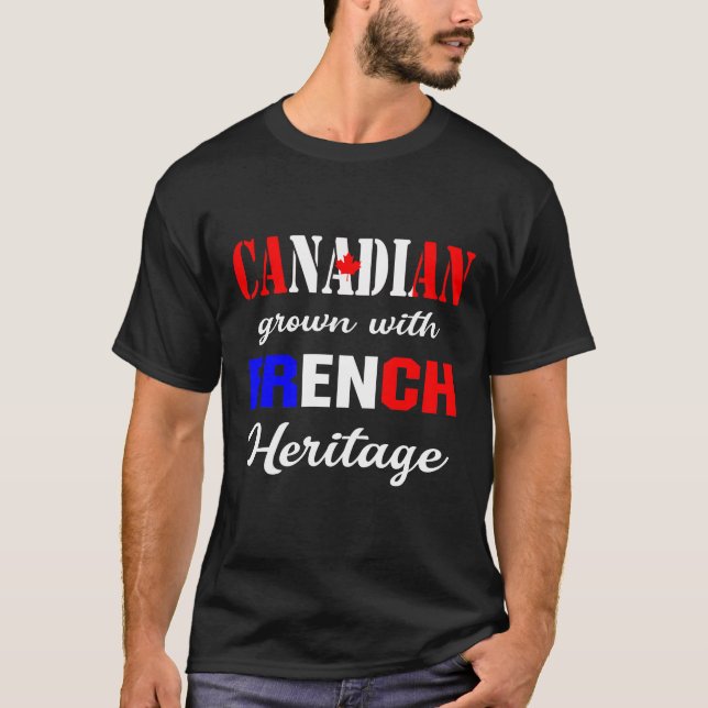T-shirt Le Canada grandit avec le patrimoine français (Devant)