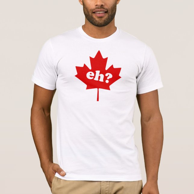 T-shirt Le Canada hein ? (Devant)