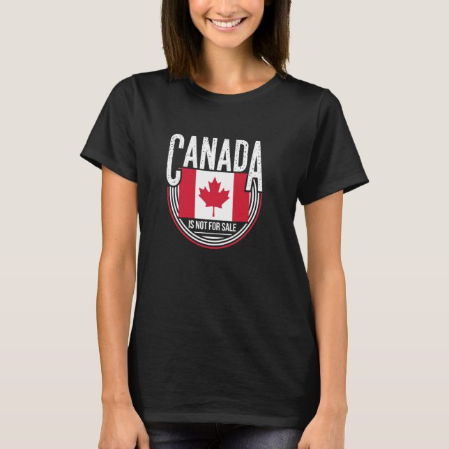 T-shirt Le Canada n'est pas à vendre Je reste avec le Cana (Devant)