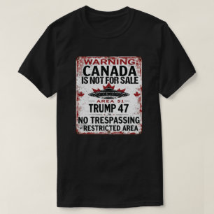 T-shirt Le Canada n'est pas à vendre - Zone 51 Signal rest