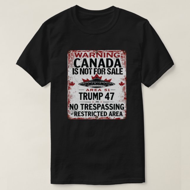 T-shirt Le Canada n'est pas à vendre - Zone 51 Signal rest (Design devant)