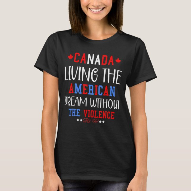 T-shirt Le Canada vit le rêve américain (Devant)