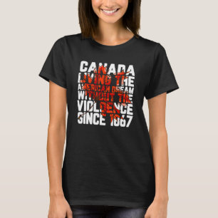 T-shirt Le Canada Vit Le Rêve Américain Sans Violence