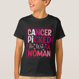 T-shirt Le cancer a choisi la mauvaise femme Cancer du sei