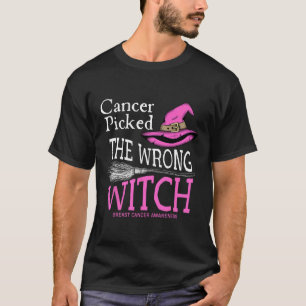 T-shirt Le Cancer A Choisi La Mauvaise Sorcière Drôle Hall