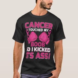 T-shirt Le Cancer Du Sein Touche Mon Sein Alors J'Ai Comme