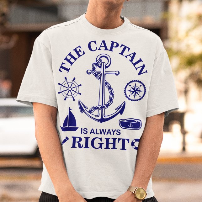 T-shirt Le Capitaine a toujours raison - Capitaine Funny - (Créateur téléchargé)