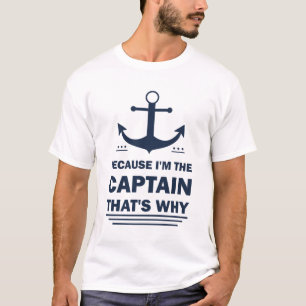 T-shirt Le Capitaine C'est pourquoi Drôle Dit Bateau
