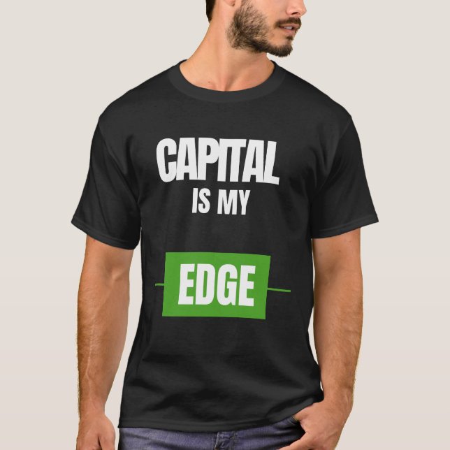 T-shirt Le Capital Est Mon Atout — Conception de Mentalité (Devant)