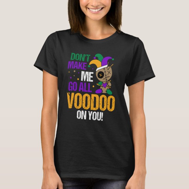 T-shirt Le Carnaval de Mardi Gras ne m'oblige pas à aller  (Devant)