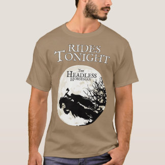 T-shirt Le cavalier sans tête chevauche ce soir