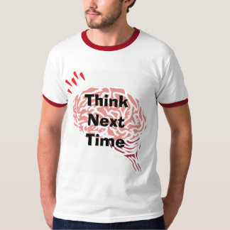 T-shirt le cerveau, pensent la fois prochaine
