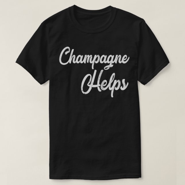 T-shirt Le Champagne aide à déstabiliser le bar drôle Hopp (Design devant)