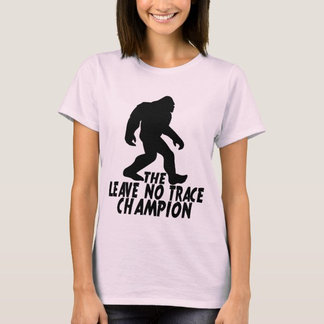 T-shirt Le Champion de Leave No Trace Funny Bigfoot (Devant)