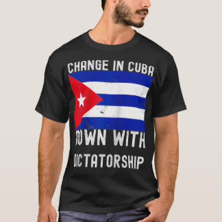T-shirt Le changement à Cuba avec la dictature Le soutien 