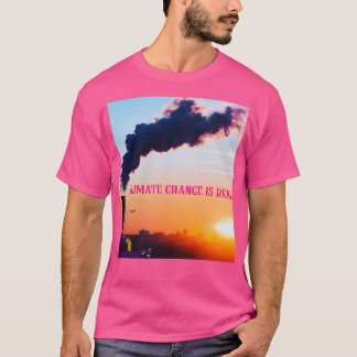 T-shirt Le changement climatique est une réalité pour sauv