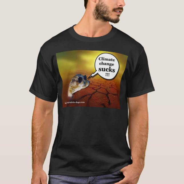 T-shirt Le changement climatique suce ! (Devant)