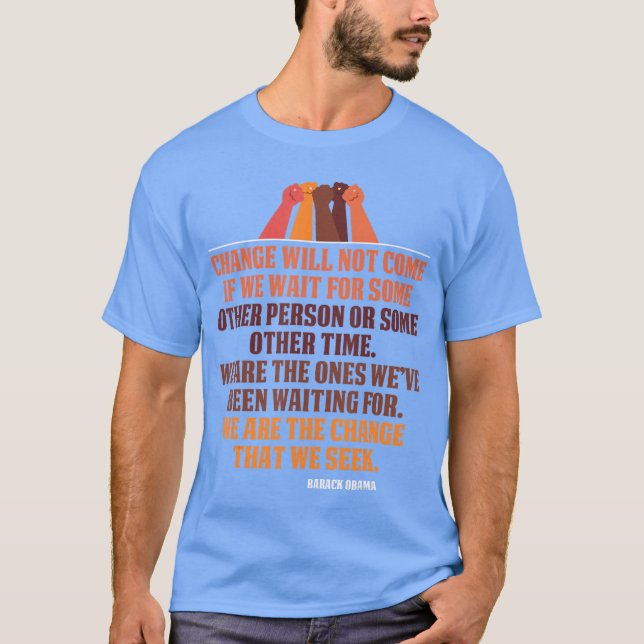 T-shirt Le changement ne viendra pas Tee Inspirant Citatio (Devant)