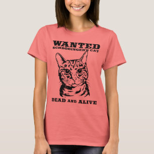 T-shirt Le chat de Schrodinger a voulu des morts ou vivant