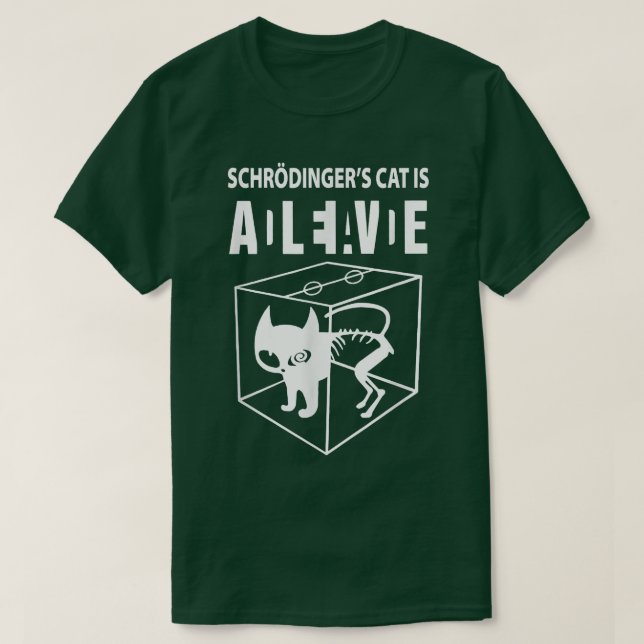 T-shirt Le chat de Schrodinger est vivant, le chat scienti (Design devant)