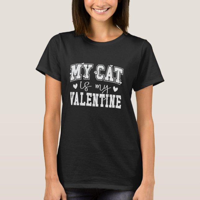 T-shirt Le Chat Est Mon Valentin Drôle De Saint-Valentin (Devant)