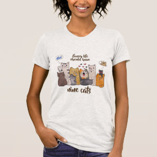 T-shirt Le chat mignon Doodle  chaque vie devrait avoir