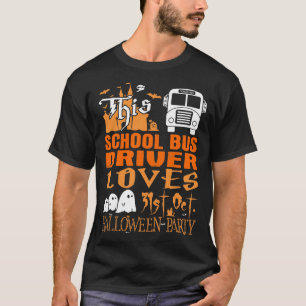 T-shirt Le chauffeur de bus scolaire aime la fête d'Hallo