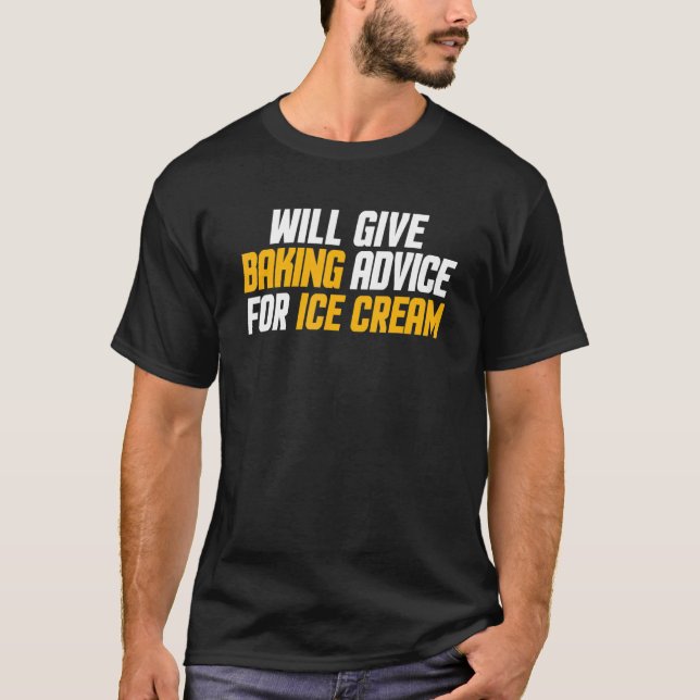 T-shirt Le Chef Baker Donnera Des Conseils De Cuisson Pour (Devant)
